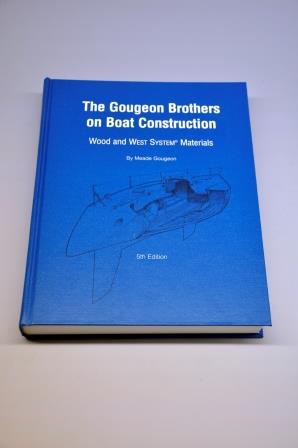 the gougeon brothers on boat construction: wood and west
